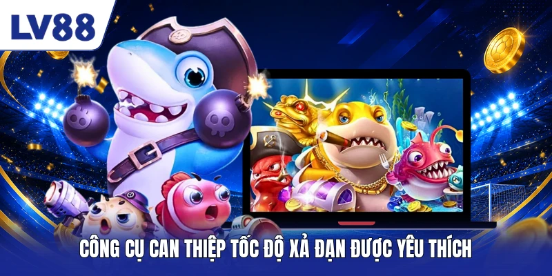 Công cụ can thiệp tốc độ xả đạn được yêu thích