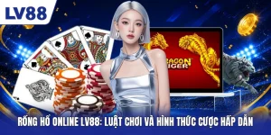 Rồng Hổ Online